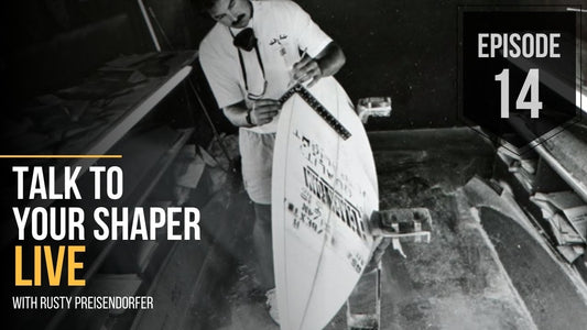 Talk to your shaper - LIVE recording - Episode 14
