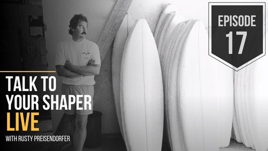 Talk to your shaper - LIVE recording - Episode 17